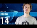 Vidéo test - Notre vidéo-test de Depth