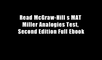 Read McGraw-Hill s MAT Miller Analogies Test, Second Edition Full Ebook