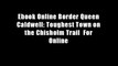 Ebook Online Border Queen Caldwell: Toughest Town on the Chisholm Trail  For Online