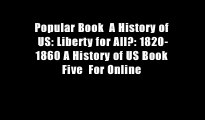 Popular Book  A History of US: Liberty for All?: 1820-1860 A History of US Book Five  For Online