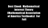 Best Ebook  Mathematical Interest Theory (Mathematical Association of America Textbooks)  For Full