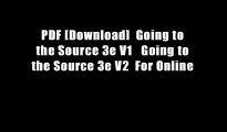 PDF [Download]  Going to the Source 3e V1   Going to the Source 3e V2  For Online