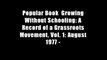 Popular Book  Growing Without Schooling: A Record of a Grassroots Movement, Vol. 1: August 1977 -