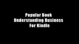 Popular Book  Understanding Business  For Kindle
