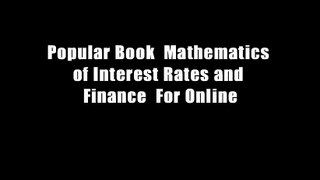 Popular Book  Mathematics of Interest Rates and Finance  For Online