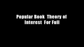 Popular Book  Theory of Interest  For Full
