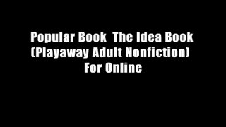 Popular Book  The Idea Book (Playaway Adult Nonfiction)  For Online