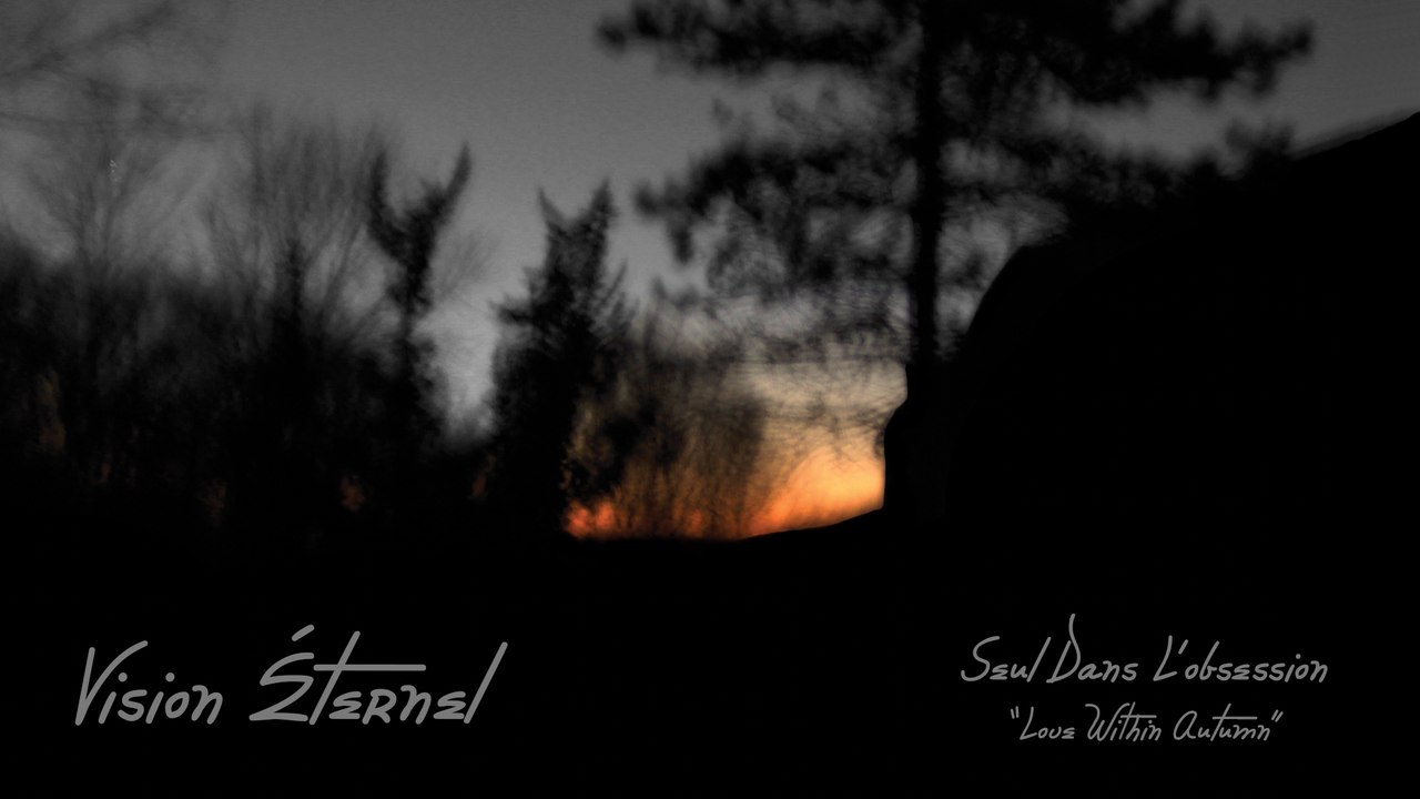 Vision Éternel - Love Within Autumn