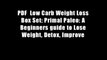PDF  Low Carb Weight Loss Box Set: Primal Paleo: A Beginners guide to Lose Weight, Detox, Improve