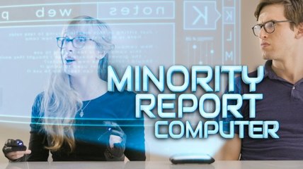 What Minority Report Computers Would Really Be Like