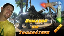 Domando um Tricerátops - ARK: Survival Evolved com Mods #02 2017