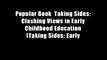 Popular Book  Taking Sides: Clashing Views in Early Childhood Education (Taking Sides: Early