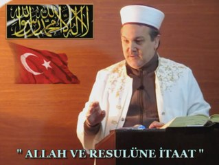 Hafız Ümit AYDIN / " ALLAH VE RESULÜNE İTAAT " Cuma Vaazı.