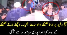 Full Video of Throwing Shoe on Sheikh Rasheed