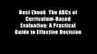 Best Ebook  The ABCs of Curriculum-Based Evaluation: A Practical Guide to Effective Decision