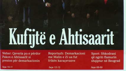 Kufijtë e Ahtisaarit, kryetemë këtë të diel në Koha Ditore