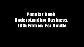 Popular Book  Understanding Business, 10th Edition  For Kindle