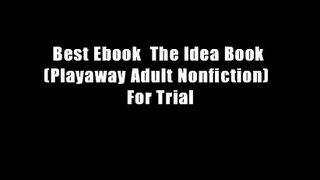 Best Ebook  The Idea Book (Playaway Adult Nonfiction)  For Trial
