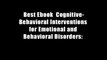 Best Ebook  Cognitive-Behavioral Interventions for Emotional and Behavioral Disorders: