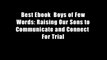 Best Ebook  Boys of Few Words: Raising Our Sons to Communicate and Connect  For Trial