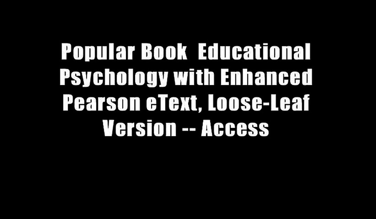 Popular Book  Educational Psychology with Enhanced Pearson eText, Loose-Leaf Version -- Access