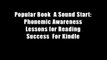 Popular Book  A Sound Start: Phonemic Awareness Lessons for Reading Success  For Kindle