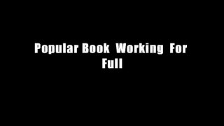 Popular Book  Working  For Full