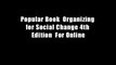 Popular Book  Organizing for Social Change 4th Edition  For Online