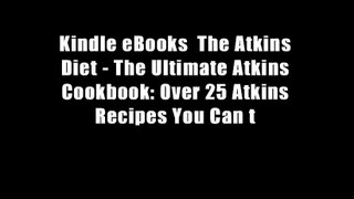 Kindle eBooks  The Atkins Diet - The Ultimate Atkins Cookbook: Over 25 Atkins Recipes You Can t