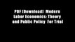 PDF [Download]  Modern Labor Economics: Theory and Public Policy  For Trial