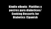 Kindle eBooks  Platillos y postres para diabeticos/ Cooking Desserts for Diabetics (Spanish
