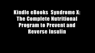 Kindle eBooks  Syndrome X: The Complete Nutritional Program to Prevent and Reverse Insulin