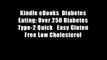 Kindle eBooks  Diabetes Eating: Over 250 Diabetes Type-2 Quick   Easy Gluten Free Low Cholesterol