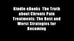 Kindle eBooks  The Truth about Chronic Pain Treatments: The Best and Worst Strategies for Becoming