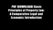 PDF [DOWNLOAD] Basic Principles of Property Law: A Comparative Legal and Economic Introduction