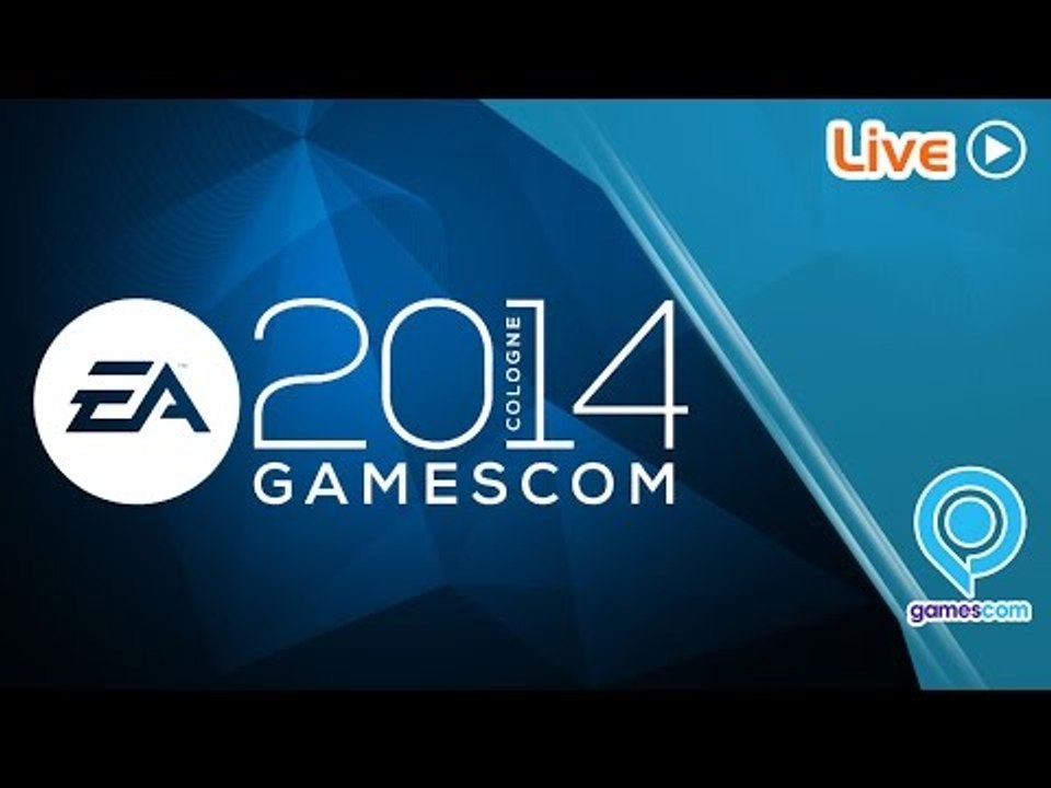 [VOD] gamescom 2014 : conférence Electronic Arts