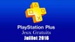 PlayStation Plus : Les Jeux Gratuits de Juillet 2016