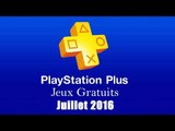 PlayStation Plus : Les Jeux Gratuits de Juillet 2016
