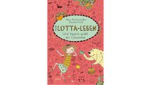 [Download PDF] Mein Lotta-Leben (7). Und täglich grüßt der Camembär