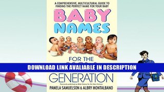 BEST PDF Baby Names for the New Generation: A Comprehensive, Mulitcultural Guide to Finding the