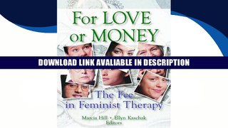 PDF [FREE] DOWNLOAD For Love or Money: The Fee in Feminist Therapy [DOWNLOAD] ONLINE