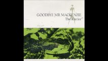 Goodbye Mr McKenzie - The rattler