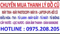 Mua điều hòa cũ , mua máy giăt cũ , mua tivi cũ , mua tu lanh cu , mua may tinh cu , mua may in cu (16)