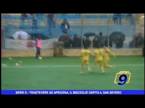 Serie D | Trastevere ad Apricena, il Bisceglie ospita il San Severo