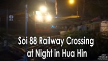 Soi 88 Railway Crossing at Night in Hua Hin