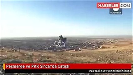 Peşmerge ve PKK Sincar'da Çatıştı