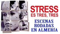 1967 - Stress es tres tres (escenas rodadas en Almería) parte 1