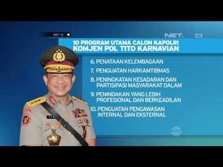 10 Program Utama Calon Kapolri Tito Karnavian - NET12