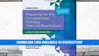 eBook Free Preparing For The Occupational Therapy National Board Exam: 45 Days And Counting Free