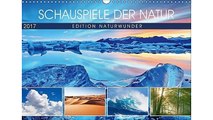 Edition Naturwunder - Schauspiele der Natur (Wandkalender 2017 DIN A3 quer): Wasser und Licht werden gemeinsam zum Natur